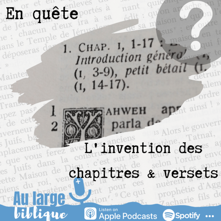 Lire la suite à propos de l’article Enquête (podcast) L’invention des chapitres et versets