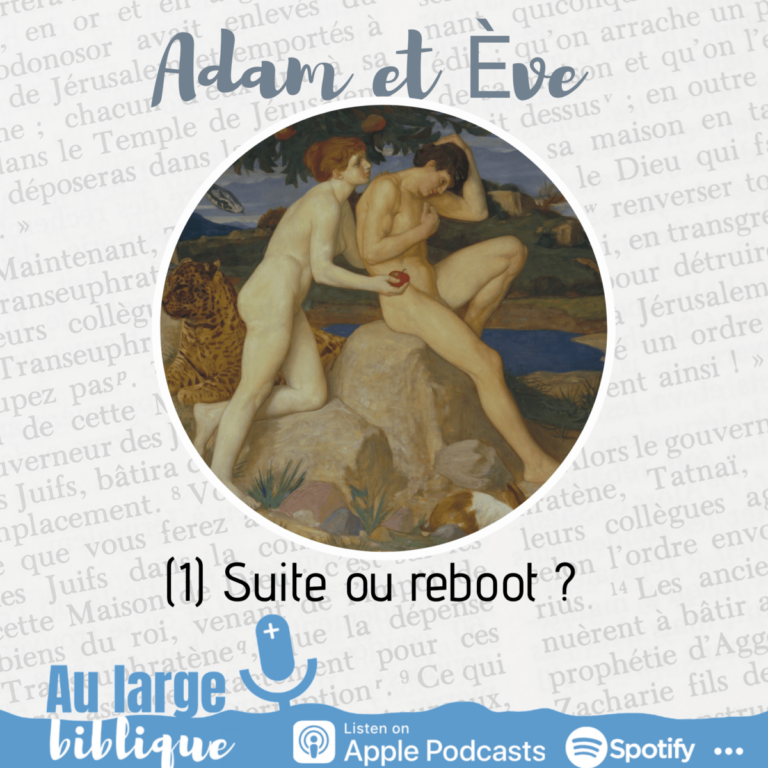 Adam et Eve, Genèse 2-3, podcast