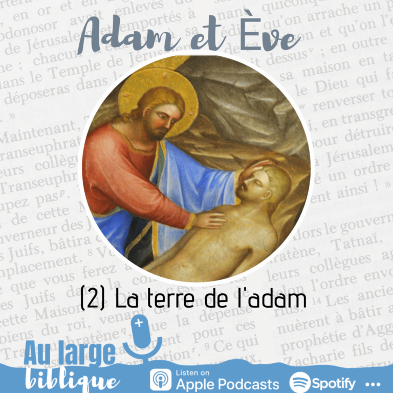 Adam et Eve, Genèse 2-3, podcast