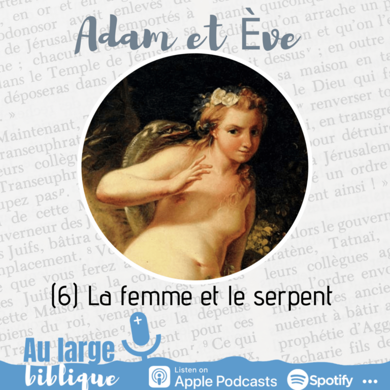 Adam et Eve, Genèse 2-3, podcast