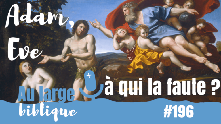 Adam et Eve, Genèse 2-3, podcast