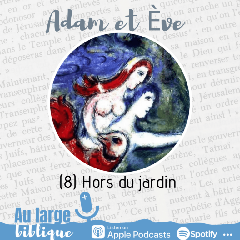 Adam et Eve, Genèse 2-3, podcast