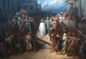 Le Christ quittant le prétoire, Gustave Doré (1867-72)