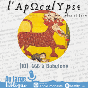 Lire la suite à propos de l’article L’Apocalypse (10) 666 à Babylone