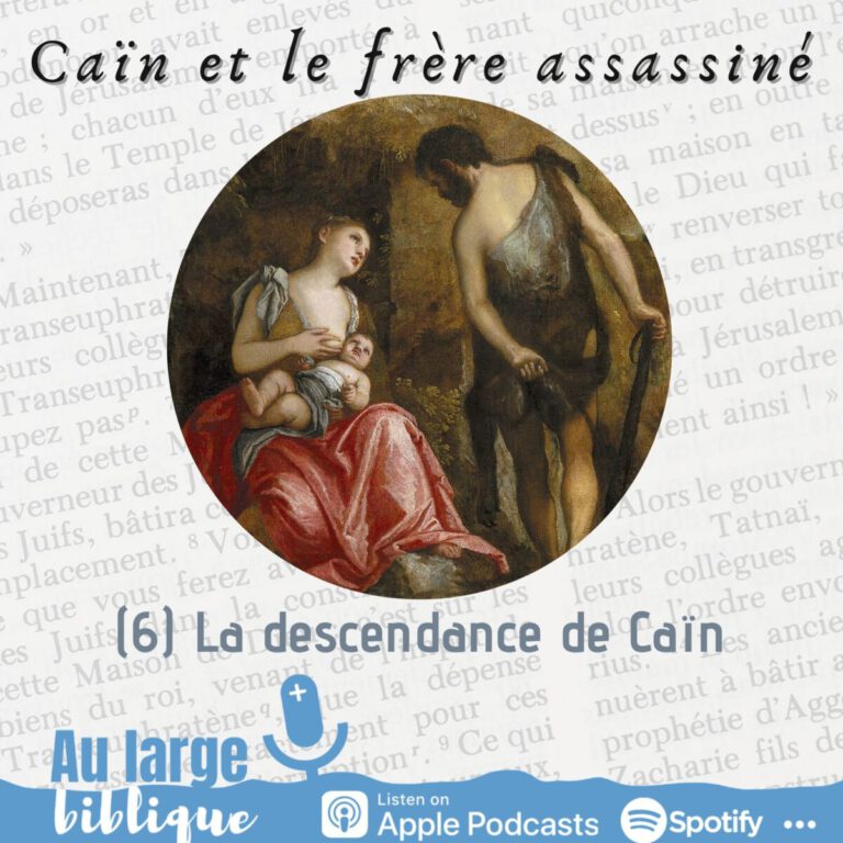 Caïn et Abel, Genèse 4, podcast