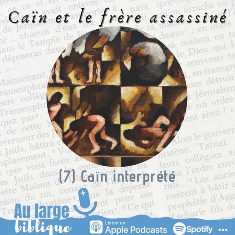 Caïn et Abel, Genèse 4, podcast
