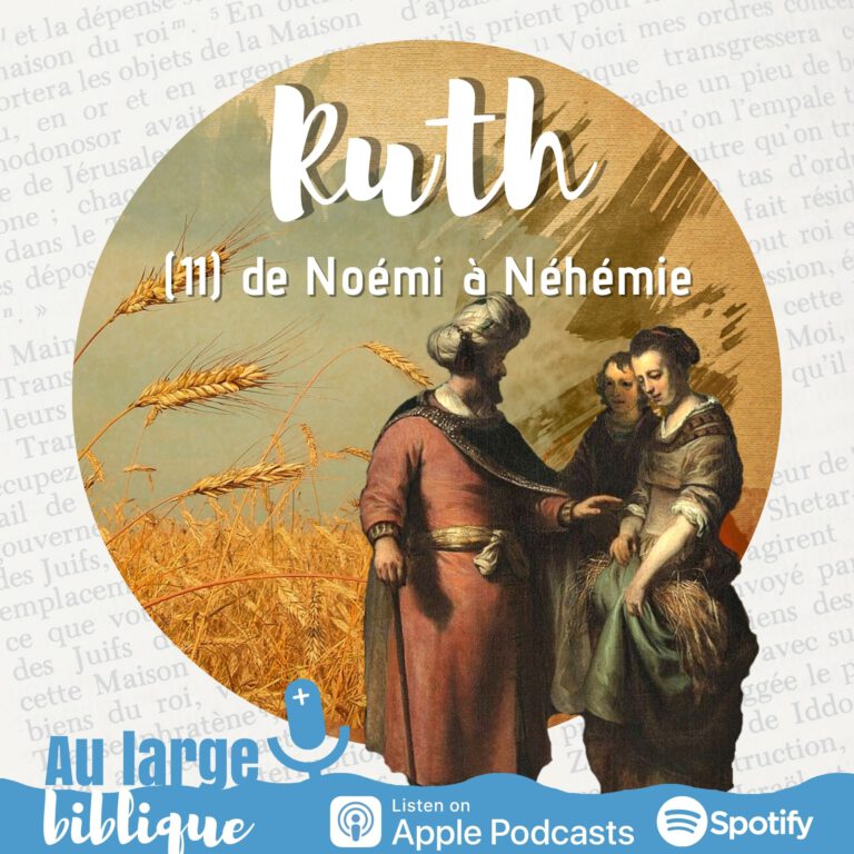 Lire la suite à propos de l’article Ruth (11) De Noémi à Néhémie (Rt 4,18-22)