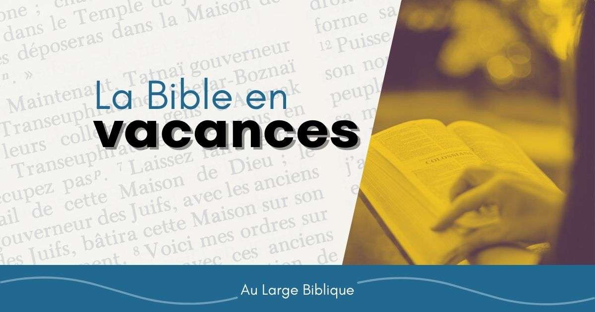 La Bible en vacances